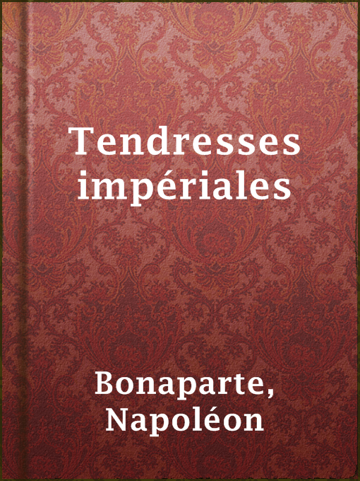 Cover image for Tendresses impériales